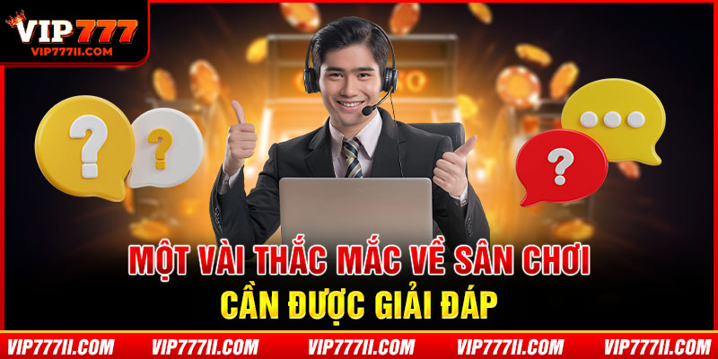 Một vài thắc mắc về sân chơi cần được giải đáp