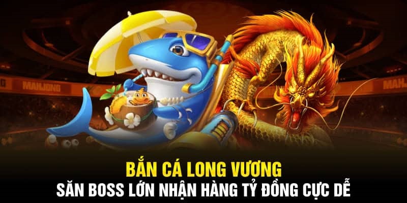 bắn cá long vương vip777