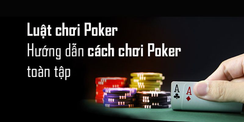 Tìm hiểu về kinh nghiệm chơi bài Poker không thua